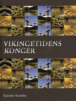 Cover for Karsten Krambs · Vikingetidens konger (Bound Book) [1st edition] [Hardback] (2009)
