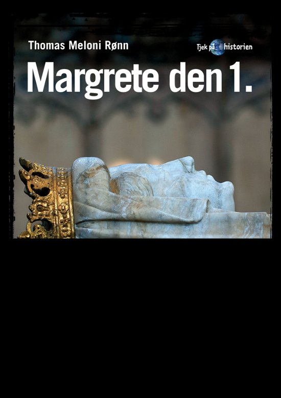 Cover for Thomas Meloni Rønn · Margrete den 1 (Bog) (2001)