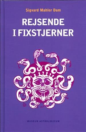 Cover for Sigvard Mahler Dam · Rejsende i fixstjerner (Innbunden bok) [1. utgave] (2020)