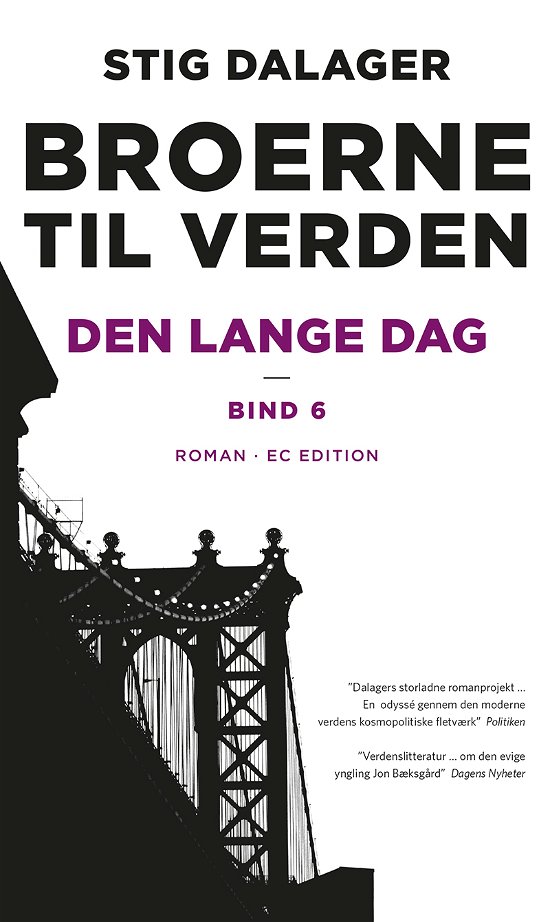 Broerne til verden: Den lange dag - Stig Dalager - Books - EC Edition - 9788793783218 - March 17, 2021