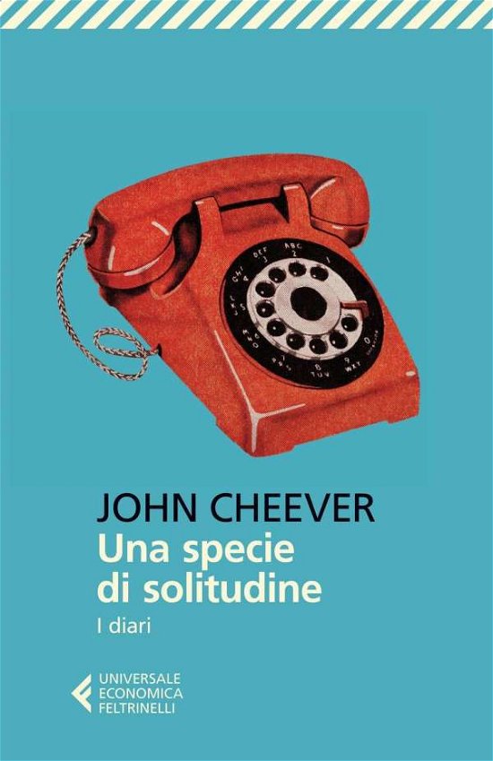 Cover for John Cheever · Una Specie Di Solitudine. I Diari (Buch)