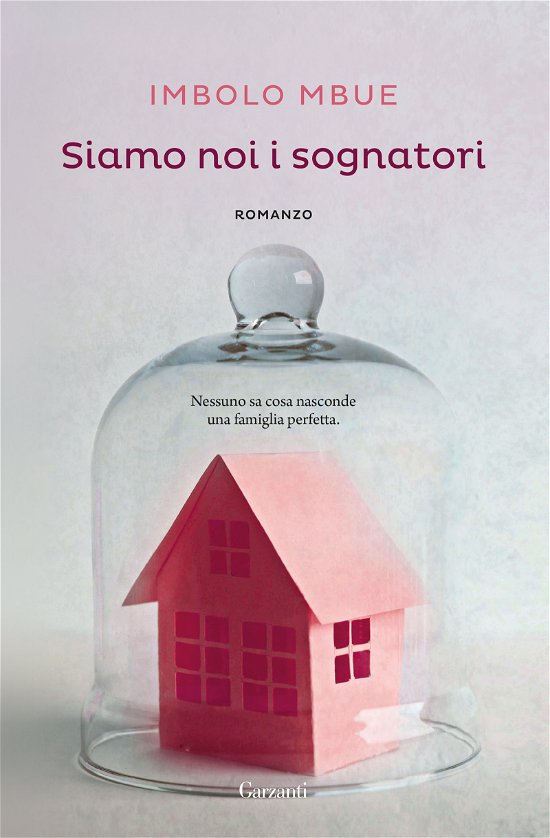 Cover for Imbolo Mbue · Siamo Noi I Sognatori (Book)