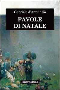 Cover for Gabriele D'Annunzio · Favole Di Natale (Book)