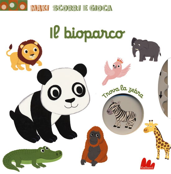 Cover for Nathalie Choux · Il Bioparco. Maxi Scorri E Gioca. Ediz. A Colori (Book)