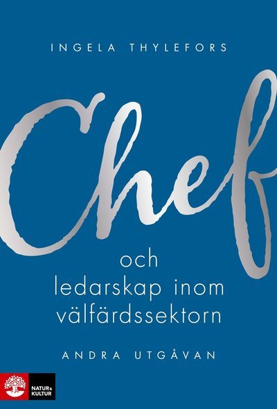 Cover for Ingela Thylefors · Chef- och ledarskap inom välfärdssektorn, andra ut (Book) (2022)