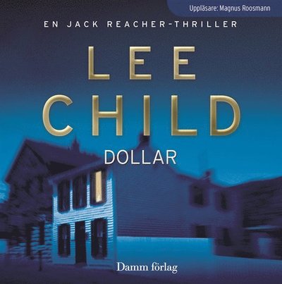 Jack Reacher: Dollar - Lee Child - Äänikirja - Massolit - 9789173517218 - torstai 18. marraskuuta 2010