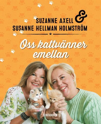 Cover for Susanne Hellman Holmström · Oss kattvänner emellan (Bound Book) (2016)