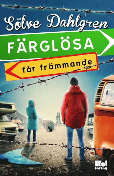 Cover for Sölve Dahlgren · Färglösa får främmande (Hardcover Book) (2016)