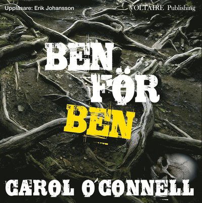 Cover for Carol O'Connell · Ben för ben (Audiobook (CD)) (2011)