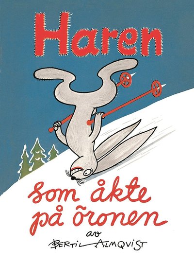 Cover for Bertil Almqvist · Haren som åkte på öronen (Bound Book) (2015)