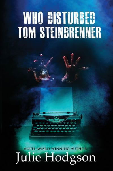 Cover for Julie Hodgson · Who disturbed Tom Steinbrenner? (Paperback Book) (2016)