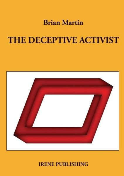 Cover for Brian Martin · The deceptive Activist (Book) (2017)