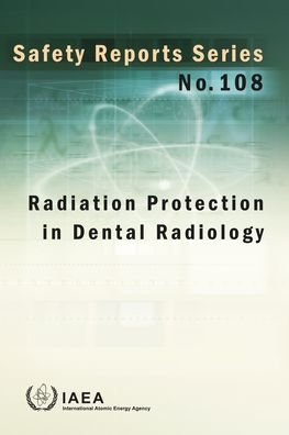 Cover for Iaea · Radiation Protection in Dental Radiology - Safety Reports Series (Paperback Book) (2022)