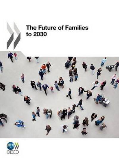 Cover for Oecd Publishing · The Future of Families to 2030 (Paperback Book) (2012)