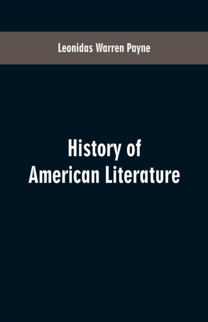 Cover for Leonidas Warren Payne · History of American literature (Paperback Book) (2019)