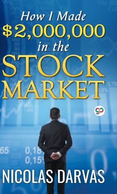 Cover for Nicolas Darvas · How I Made $2,000,000 in the Stock Market (Hardcover Book) (2019)