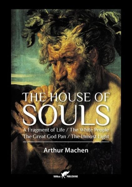 Cover for Arthur Machen · The House of Souls (Paperback Book) (2017)