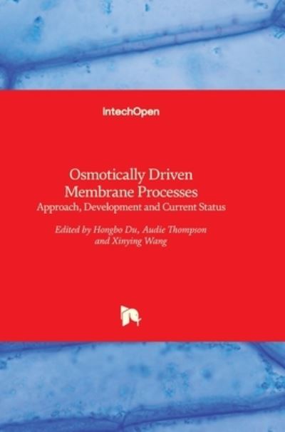Cover for Hongbo Du · Osmotically Driven Membrane Processes: Approach, Development and Current Status (Hardcover bog) (2018)