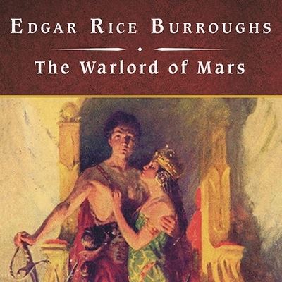 Cover for Edgar Rice Burroughs · The Warlord of Mars, with eBook Lib/E (CD) (2009)