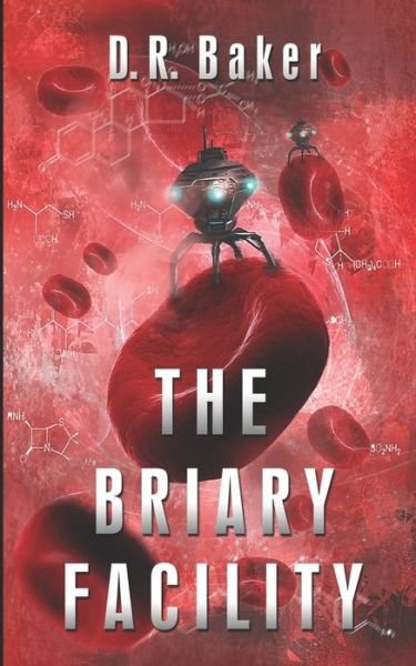 Cover for D R Baker · The Briary Facility (Paperback Book) (2020)