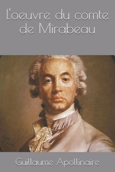 Cover for Guillaume Apollinaire · L'oeuvre du comte de Mirabeau (Paperback Bog) (2020)