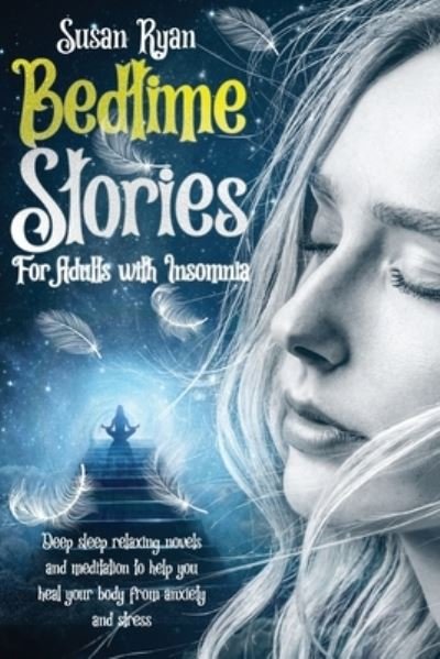 Cover for Susan Ryan · Bedtime Stories for Adults with Insomnia (Taschenbuch) (2021)