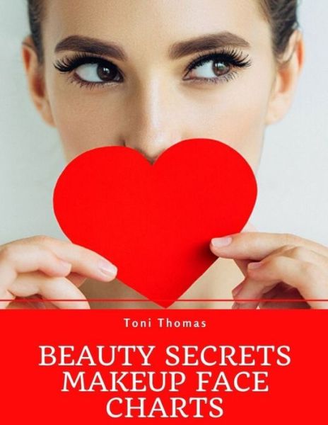 Cover for Toni Thomas · Beauty Secrets Makeup Face Charts (Paperback Book) (2020)