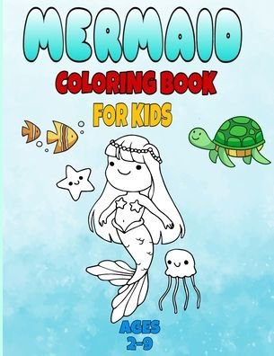 Cover for Fm Coloring Book · Mermaid Coloring Book for Kids Ages 2-9 (Taschenbuch) (2020)