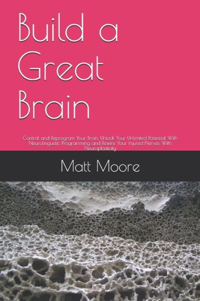 Cover for Matt Moore · Build a Great Brain (Paperback Book) (2020)