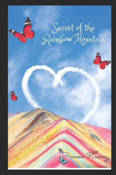 Cover for Praveen Kumar · Secret Of The Rainbow Mountain (Pocketbok) (2020)