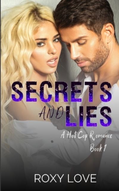 Roxy Love · Secrets and Lies (Paperback Book) (2020)