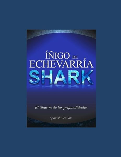 Cover for Íñigo de Echevarría · Shark - Inigo de Echevarria (Paperback Book) (2020)