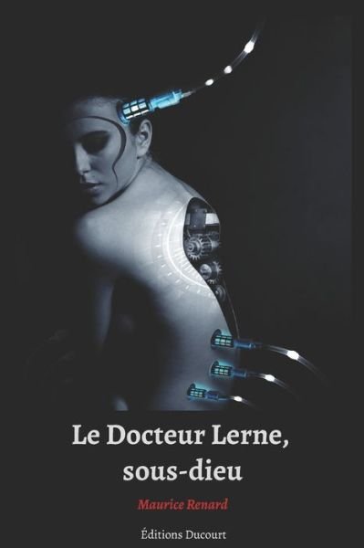 Cover for Maurice Renard · Le Docteur Lerne, sous-dieu (Paperback Book) (2020)