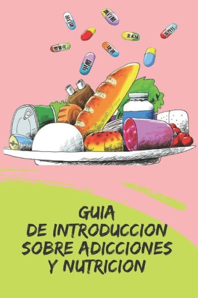 Cover for Saludable Mente · Guia de Introduccion Sobre Adicciones Y Nutricion (Taschenbuch) (2020)