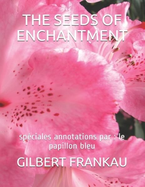 Cover for Gilbert Frankau · The Seeds of Enchantment (Paperback Book) (2020)