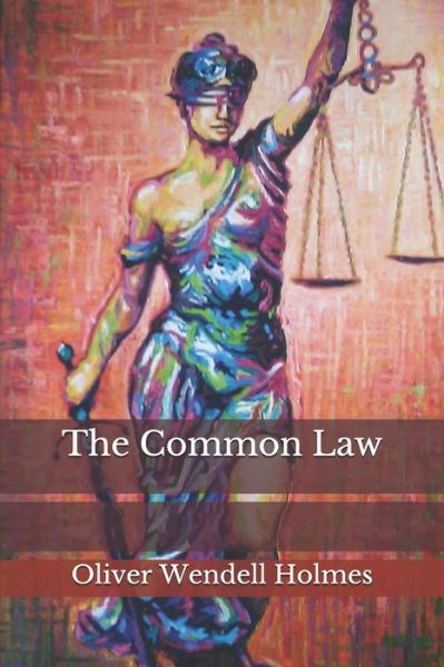 Cover for Oliver Wendell Holmes · The Common Law (Pocketbok) (2020)