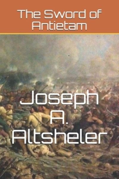 Cover for Joseph A Altsheler · The Sword of Antietam (Pocketbok) (2021)