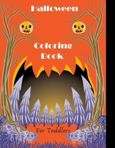 Cover for Zoe Arts Book · Halloween Coloring Book For Toddlers (Paperback Bog) (2020)