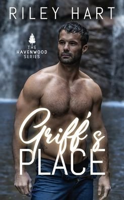 Griff's Place - Riley Hart - Books - Independently Published - 9798697772218 - October 14, 2020