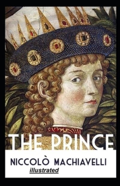 Cover for Niccolo Machiavelli · The Prince illustrated (Paperback Bog) (2021)