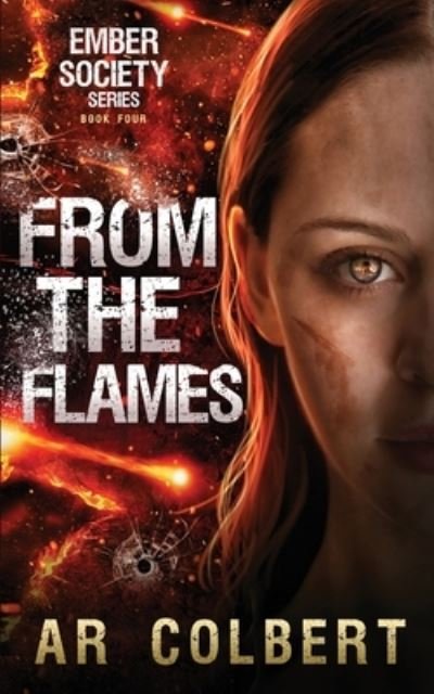 Cover for Ar Colbert · From the Flames (Paperback Bog) (2021)