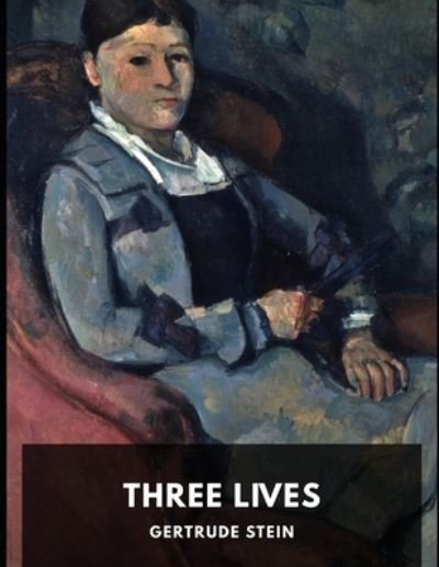 Cover for Gertrude Stein · Three Lives illustrated (Paperback Book) (2021)