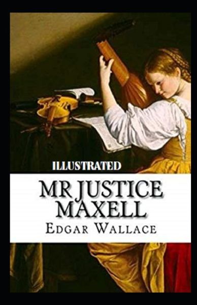 Cover for Edgar Wallace · Mr Justice Maxell Illustrated (Paperback Book) (2021)