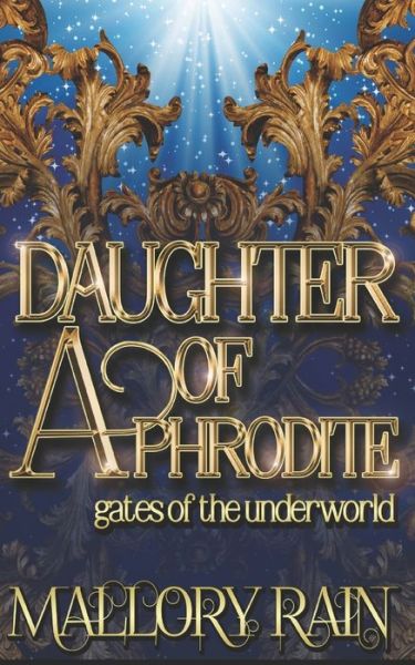 Cover for J R Rain · Daughter of Aphrodite: Greek Mythology Romance - Gates of the Underworld (Pocketbok) (2022)