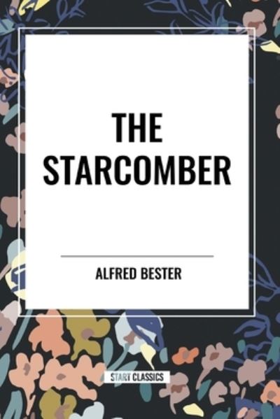 Cover for Alfred Bester · The Starcomber (Taschenbuch) (2024)