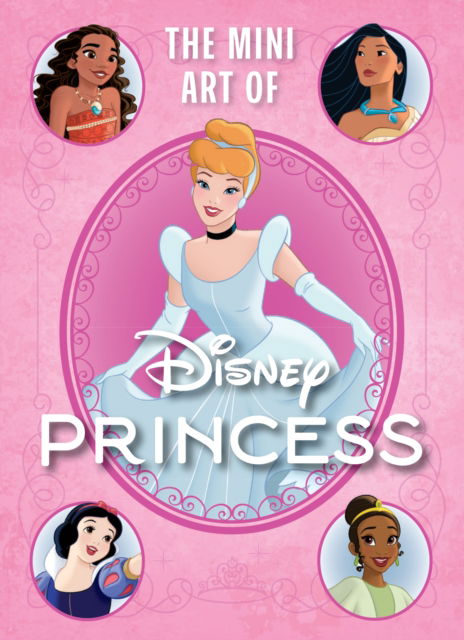 Cover for S.T. Bende · Disney: The Mini Art of Disney Princess - Mini Book (Hardcover Book) (2024)