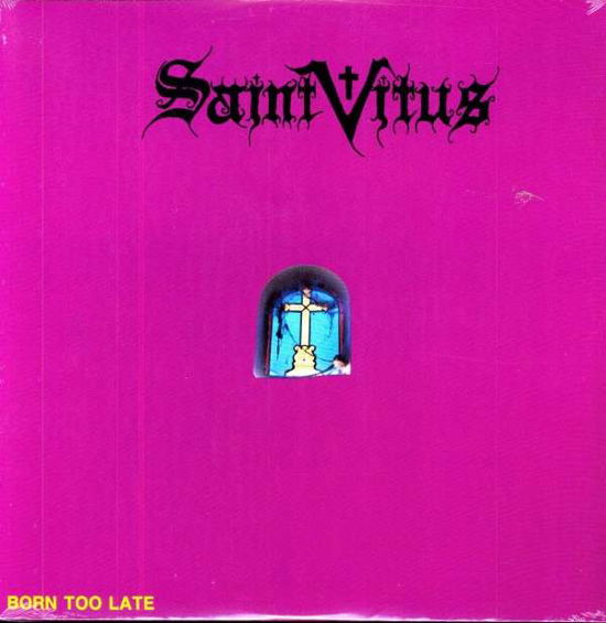 Cover for Saint Vitus · Born Too Late (LP) (2009)