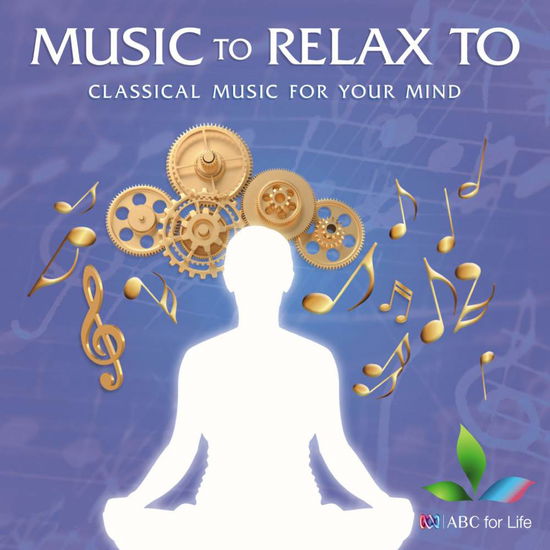 Music to Relax to / Various - Music to Relax to / Various - Muzyka - ABC - 0028948106219 - 12 listopada 2013