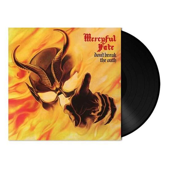 Don't Break the Oath (Re-issue) - Mercyful Fate - Musiikki - METAL BLADE RECORDS - 0039841568219 - perjantai 27. toukokuuta 2022