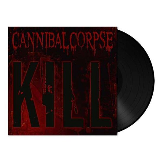 Cover for Cannibal Corpse · Kill (LP) (2020)